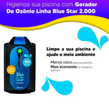 GERADOR DE OZONIO LINHA BLUE STAR 2.000 ( ATE 50 MIL LITROS) PANOZON